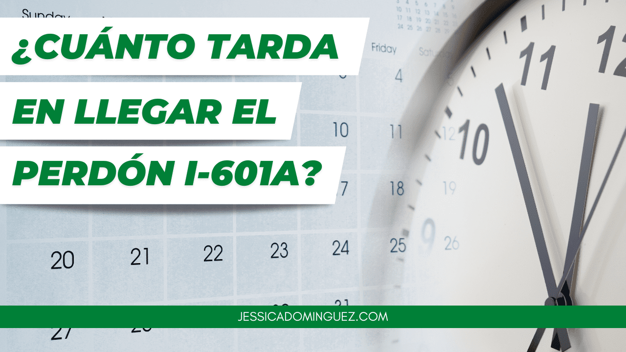 Perdón I-601A 2024: Guía Definitiva para Aprobación (Requisitos Actualizados)